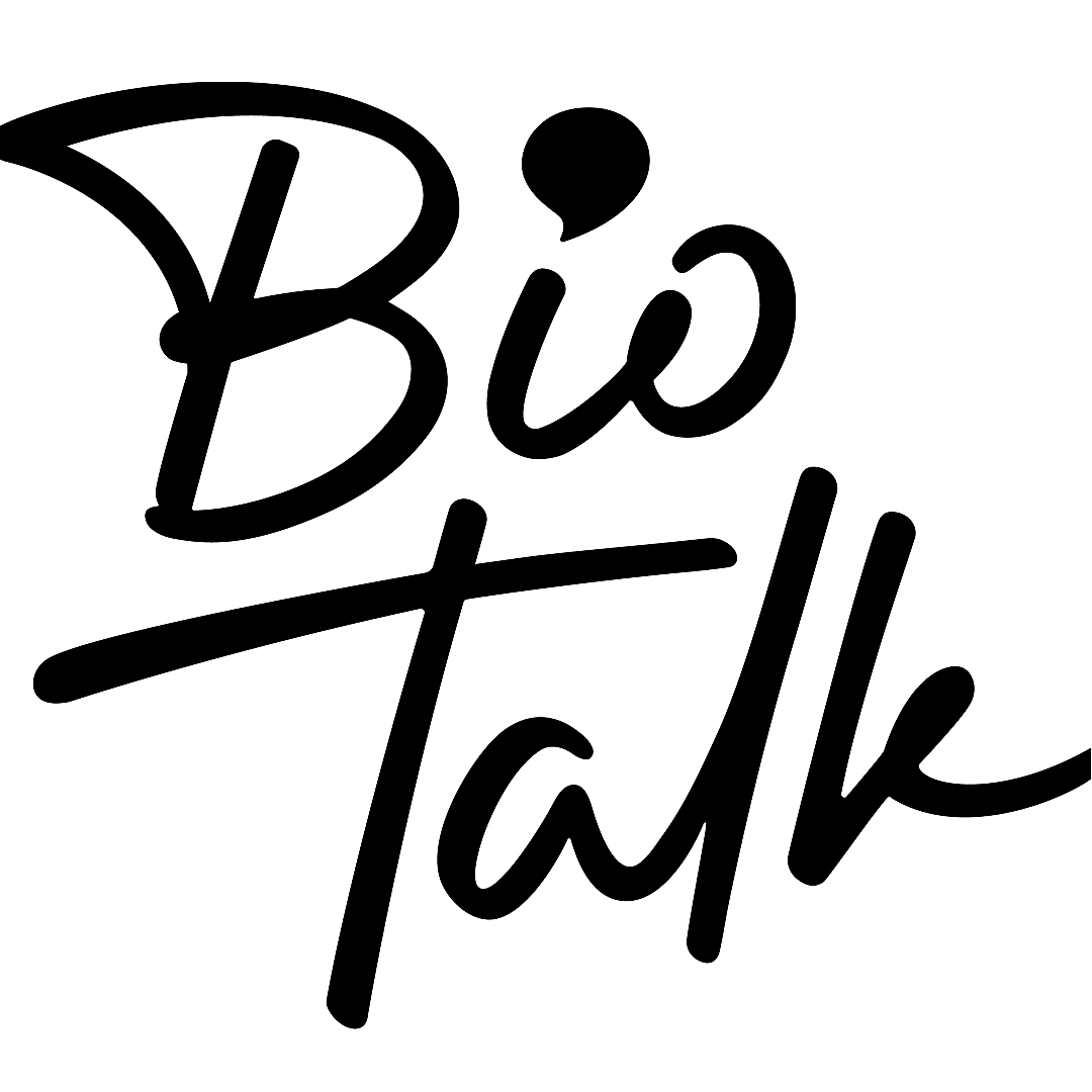 Bio Talk